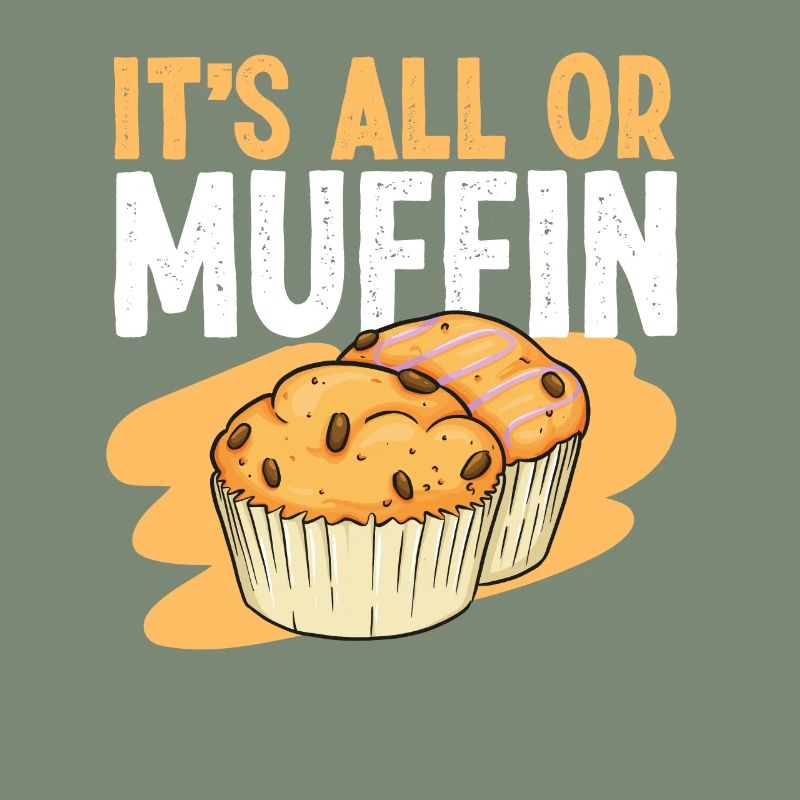 Bake Baking Muffin Pun It'S All Or