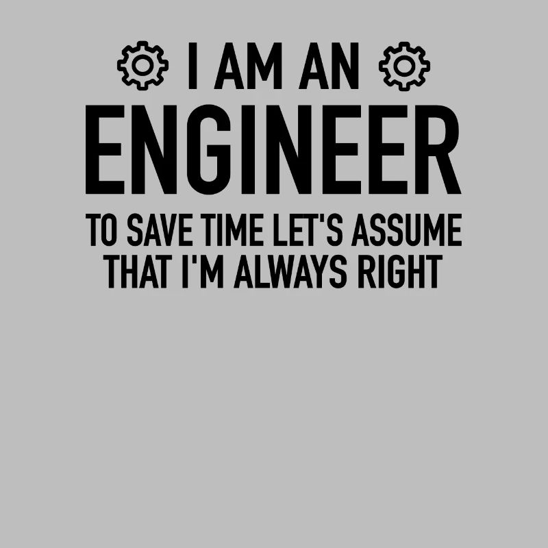 Engineer Spruch - Engineering Engineer Technician