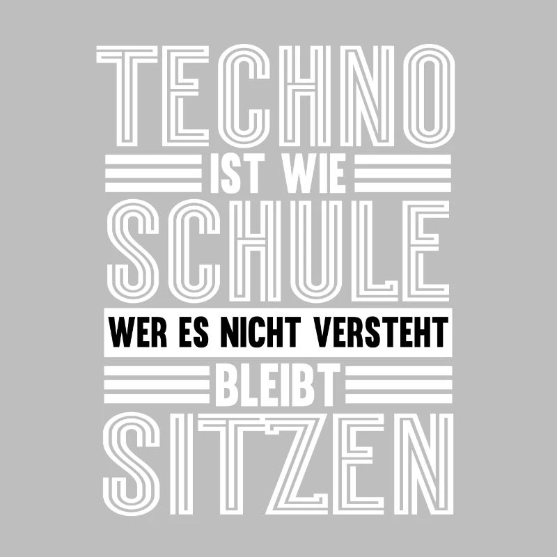 Techno Ist Wie Schule Techno