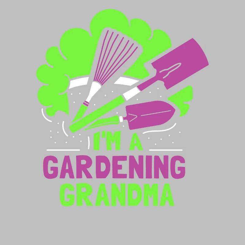 Ich Bin Eine Gärtnernde Oma Großmutter Garten