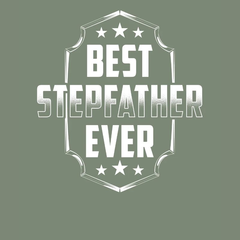 Best Stepfather Ever Stepdad Stepdad Stepdad Stepdad