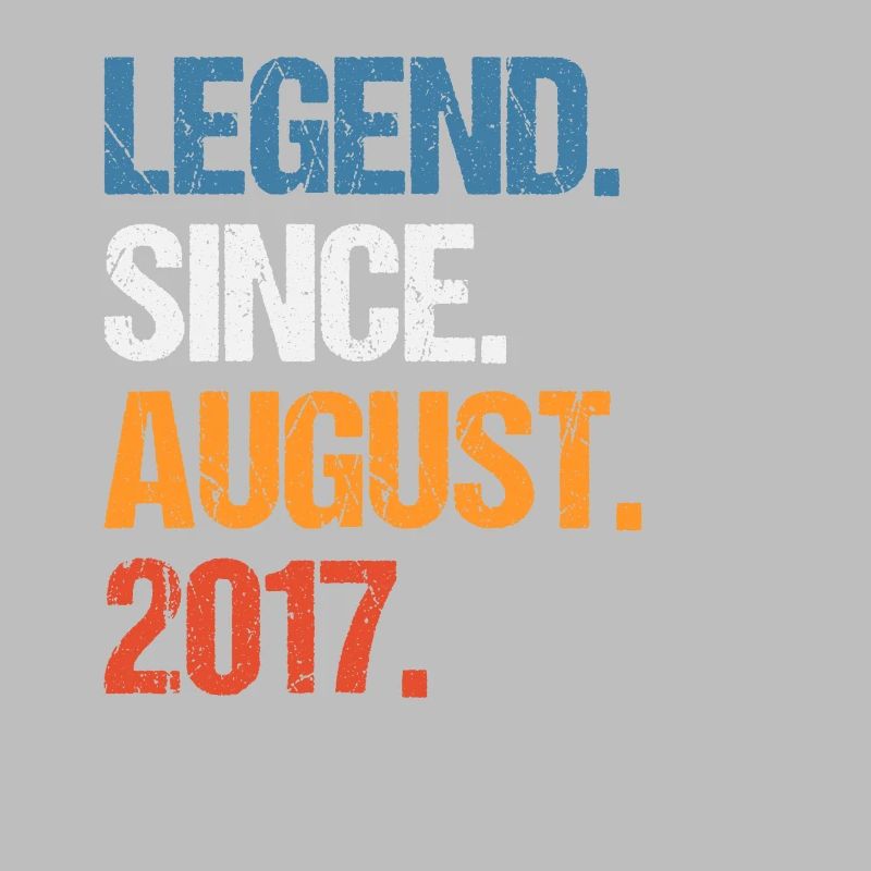 Legend Since August 2017 Geburtstag