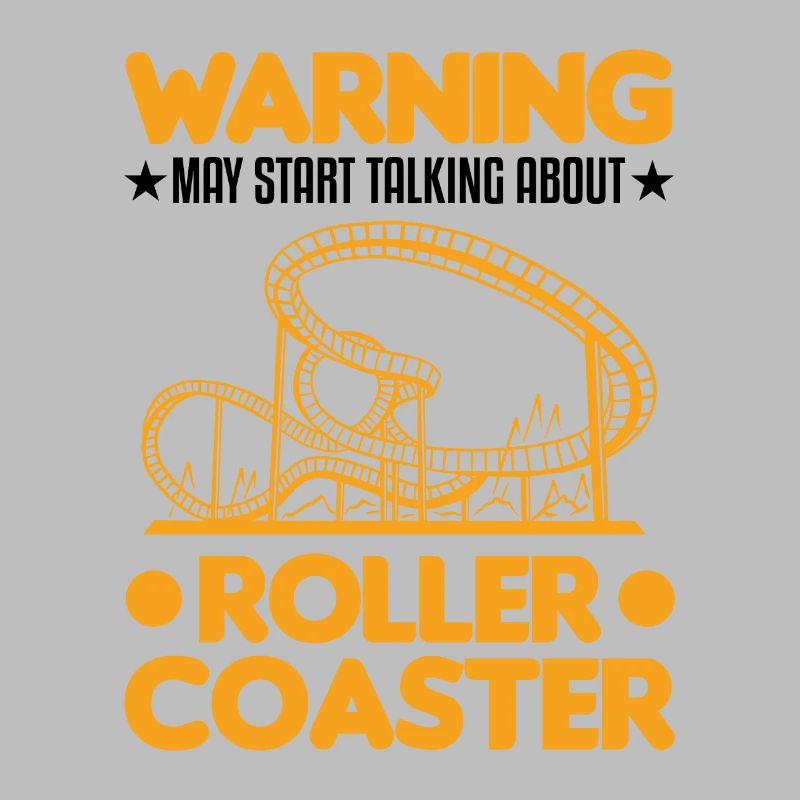 Roller coaster roller coaster warning
