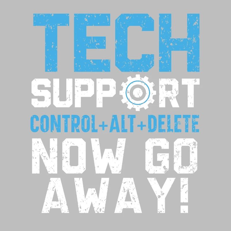 Tech Support Control + Alt + Delete Now Go Away