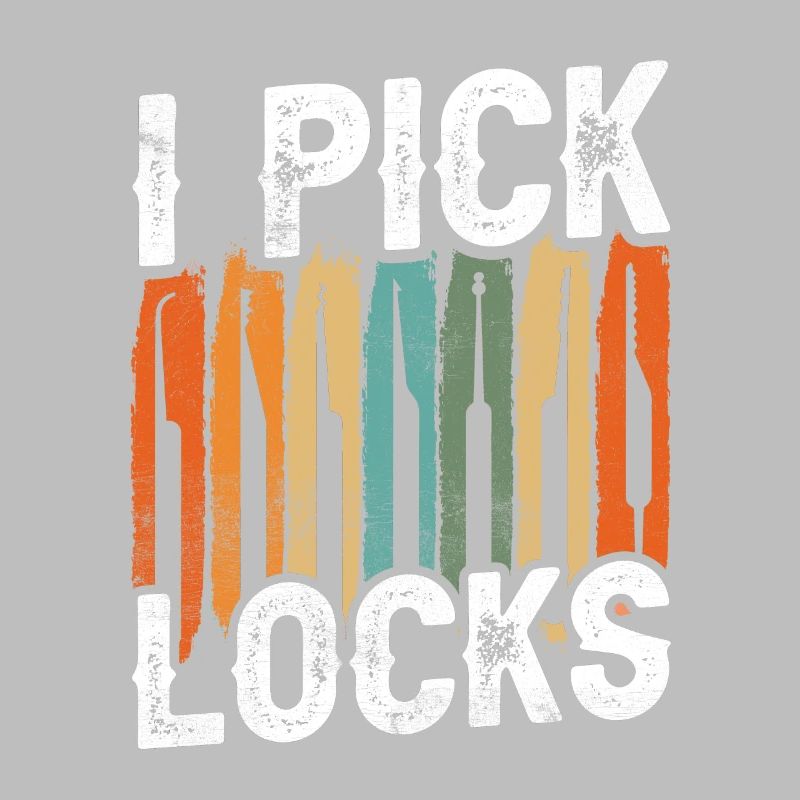 I Pick Locks Cracker Lock Lock Picking