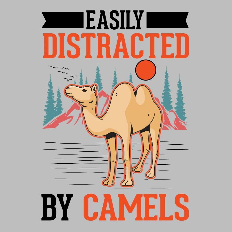 Easily distracted by Camels Großkamel Kamel