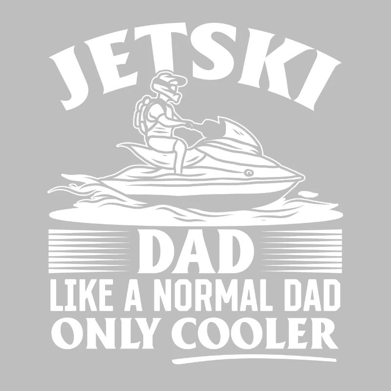 Jetski Dad comme un papa normal juste plus cool - Daddy J