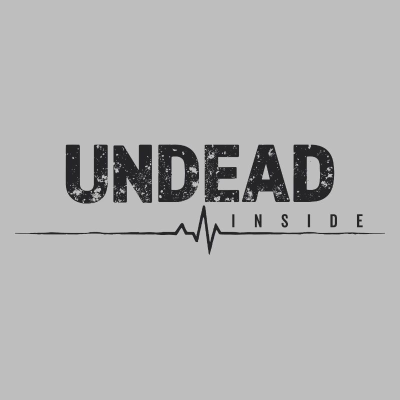 Undead Inside Zombie Saying