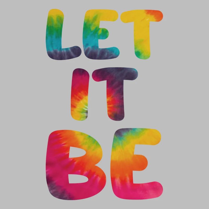 Hippie Proverbe Let it be