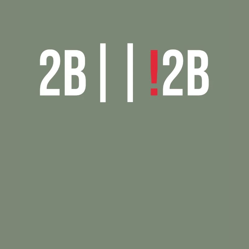 Programmierer Debugging 2b or not 2b