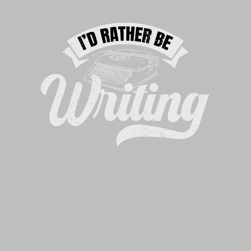 Writing Writer I'd Rather Be Writing