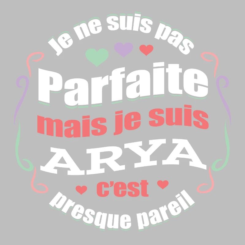 ARYA PARFAITE - PRENOM ARYA