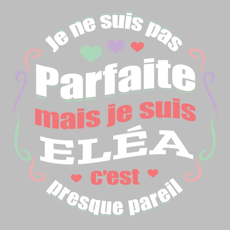 ELÉA PARFAITE - PRENOM ELÉA