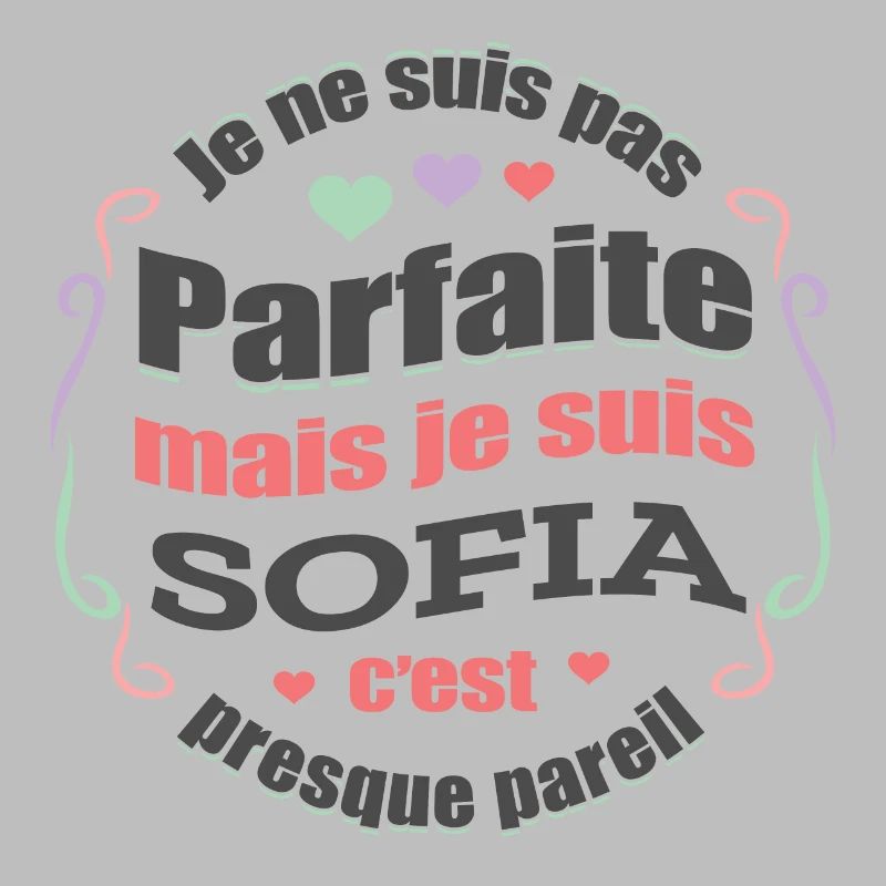 SOFIA PARFAITE - PRENOM SOFIA