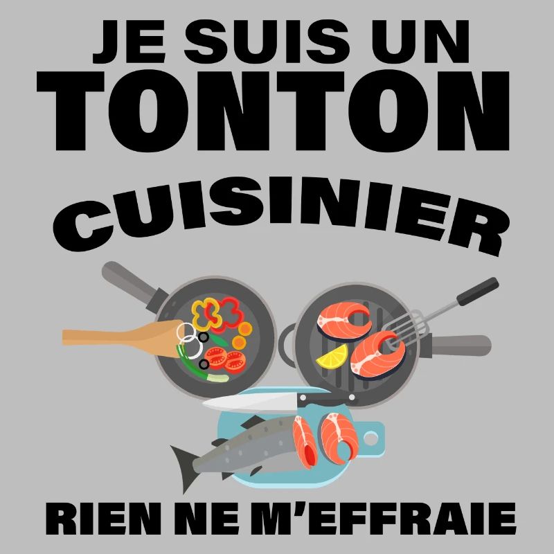Mon tonton C'est Le meilleur Cuisinier