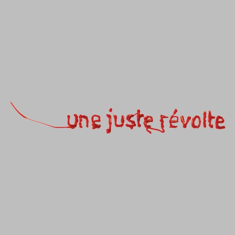 JUSTE RÉVOLTE - let's talk