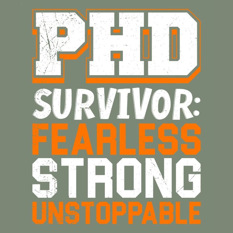 Dissertation PH.D Survivor Fearless Strong