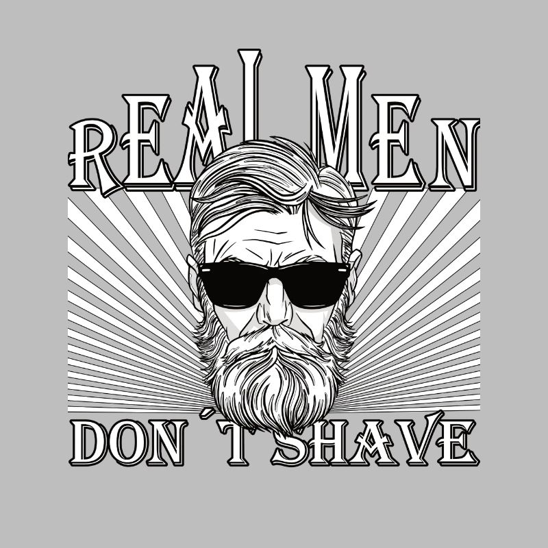 Real men don´t shave Bart Hip Oberlippenbart