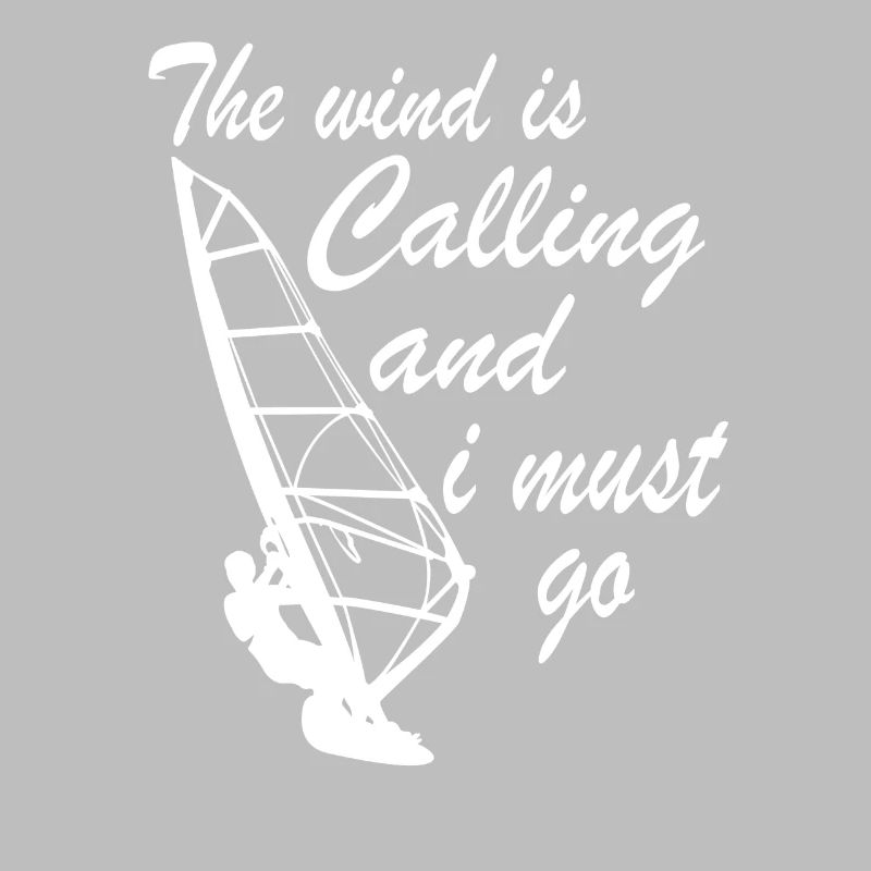 Windsurfer - Der Wind ruft, ich muss gehen