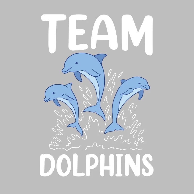 Team Dolphins Lovers Dolphins Dolphins Dolphins
