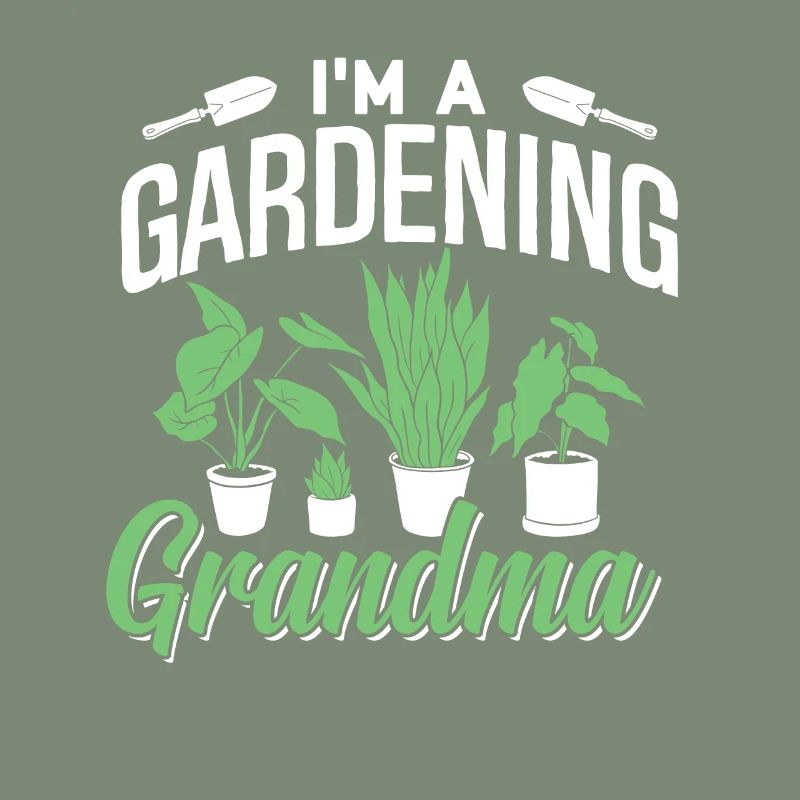 Ich Bin Eine Gärtnernde Oma Großmutter Garten