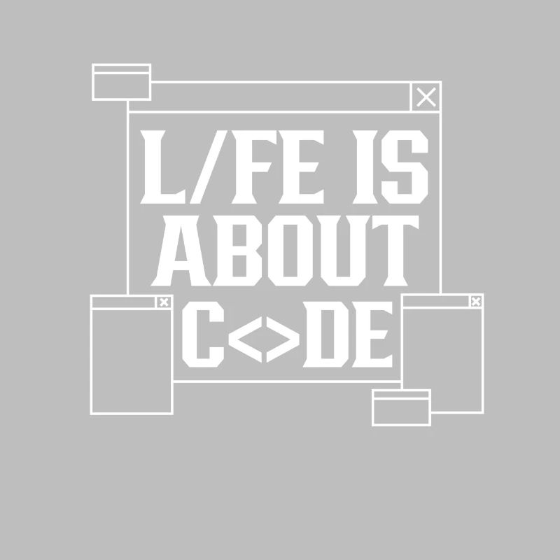 Im Leben Geht Es Um Code Coding Coder