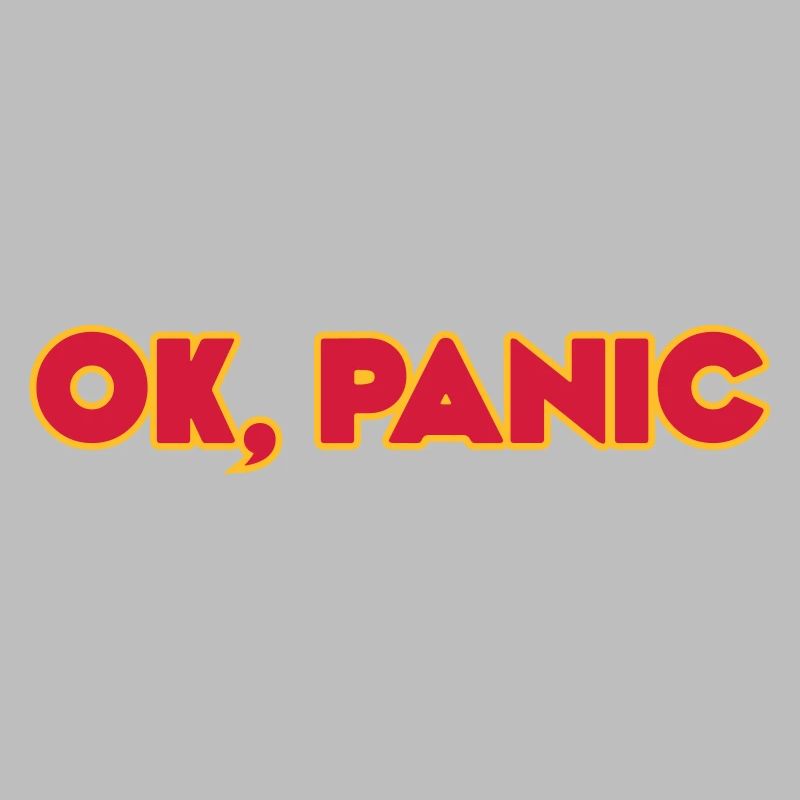 Ok, panic