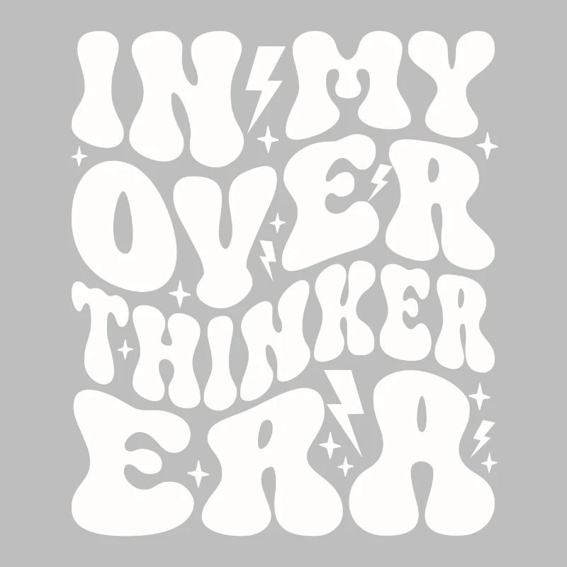 Dans mon ère Overthinker Overthink