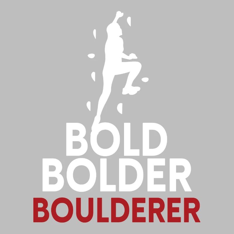 Bold Bolder Boulderer Bouldern