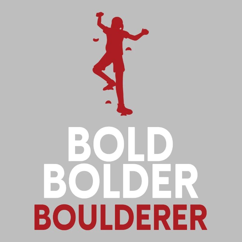 Bold Bolder Boulderer Bouldern