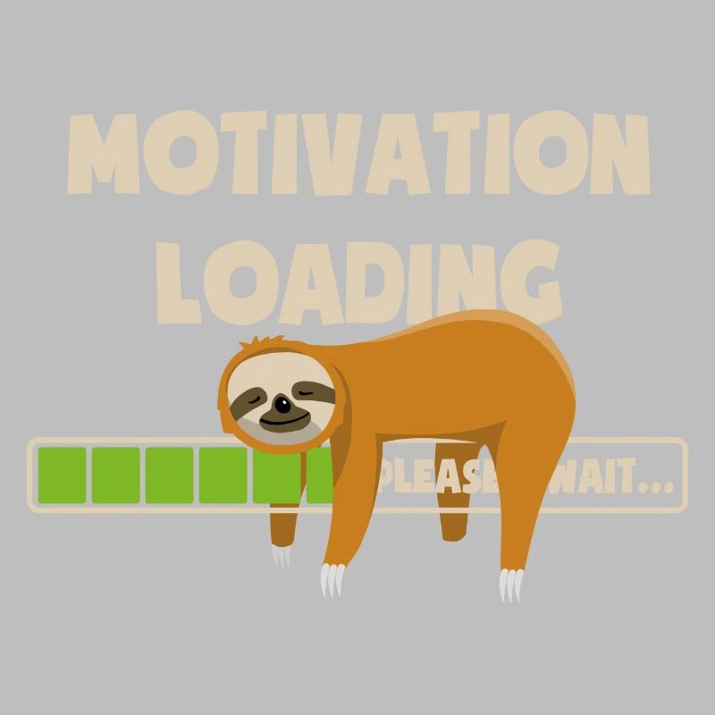 Sloth - Motivation is loading - please wait