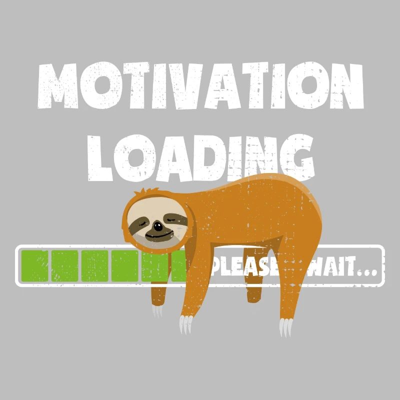 Sloth - Motivation is loading - please wait
