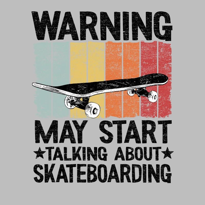 Warning May Start Taking About Skateboarding