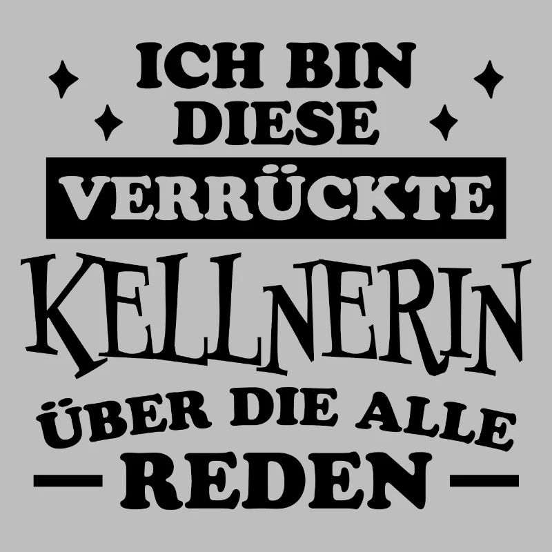 Kellnerin Spruch Kellner Beruf Kellnerin Geschenk