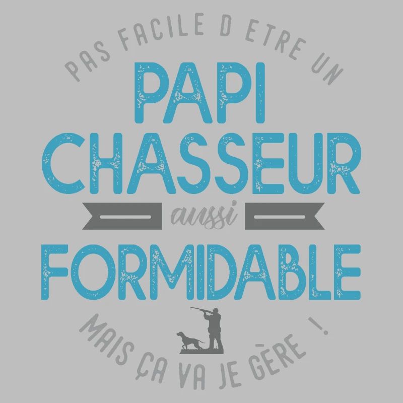 papi chasseur formidable chasse papy grand père