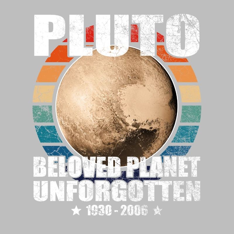 Pluto is a planet, memory, unforgettable