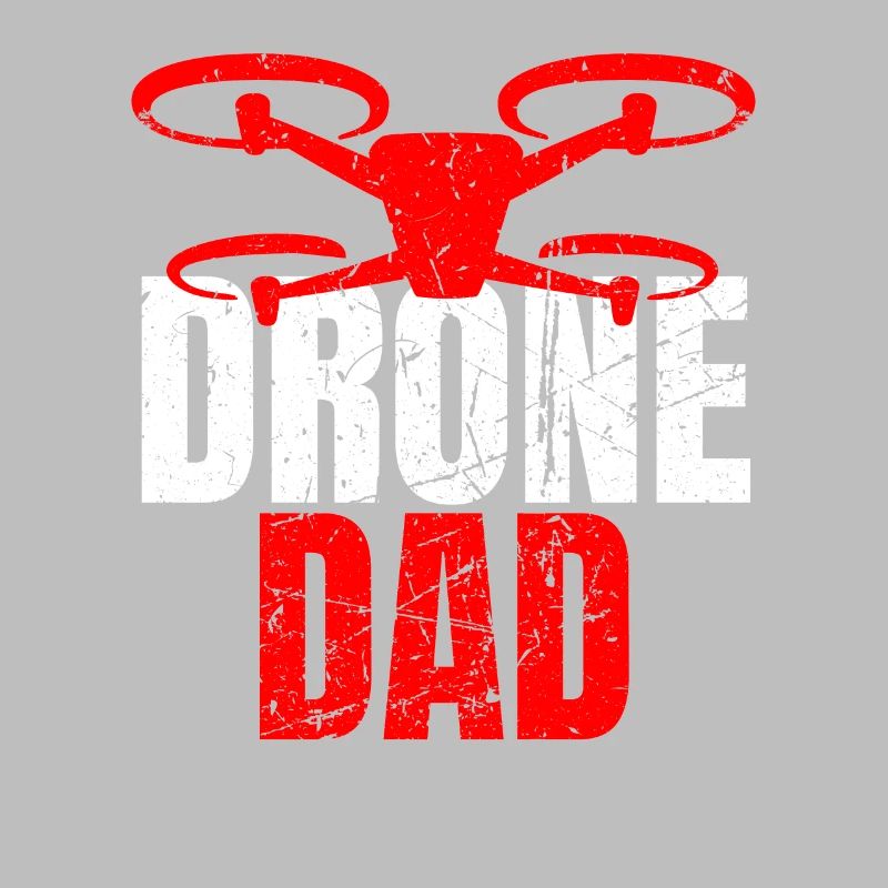 Drone Dad Drone Pilot Drone Operator