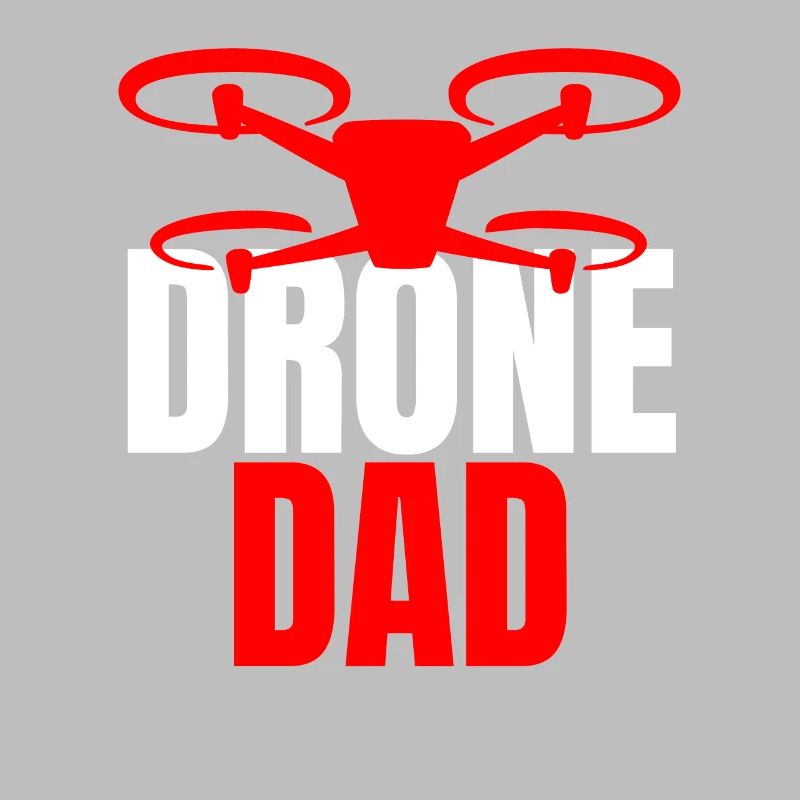 Drone Dad Drone Pilot Drone Operator