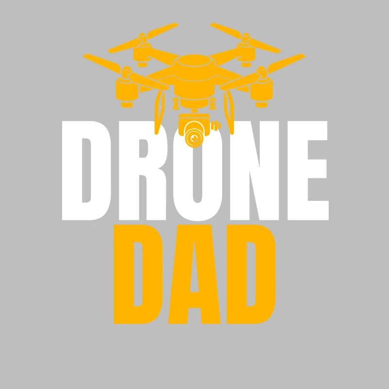 Drone Dad Drone Pilot Drone Operator