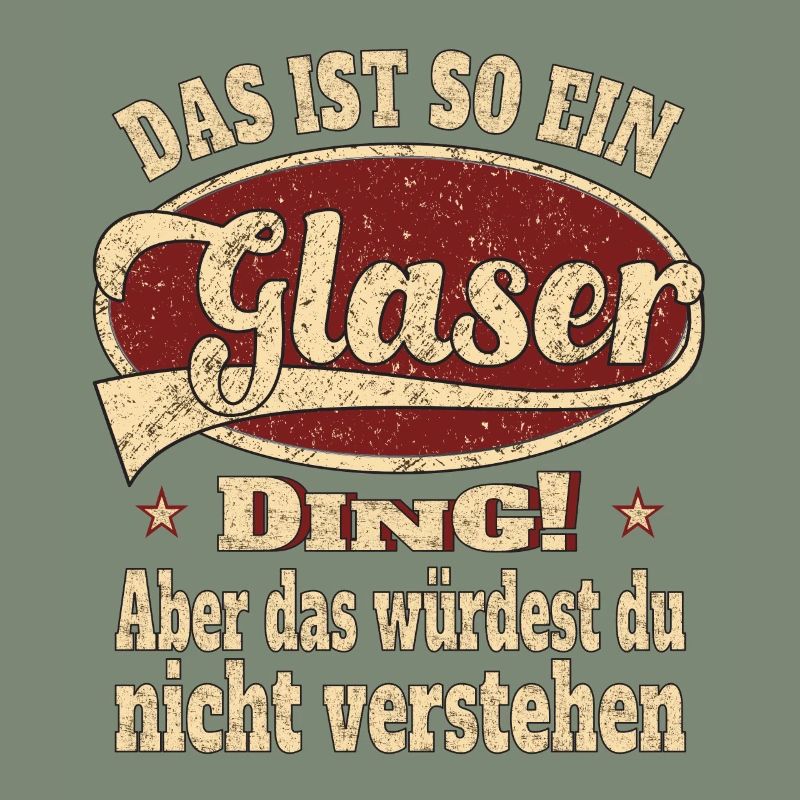 Glaser Spruch Das ist so ein Glaser
