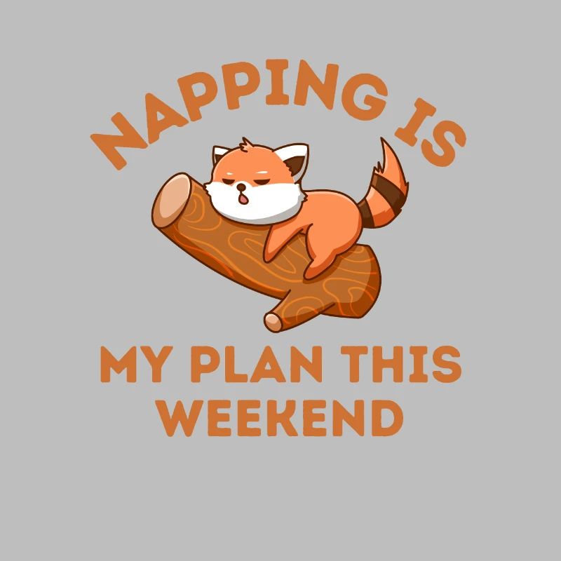 Napping is my plan this weekend