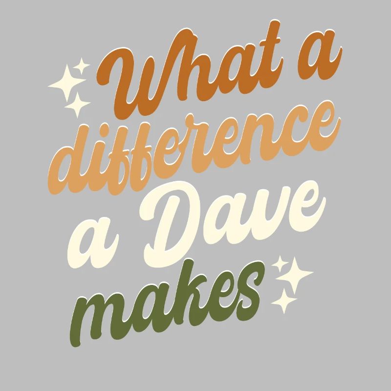 What A Difference A Dave Makes