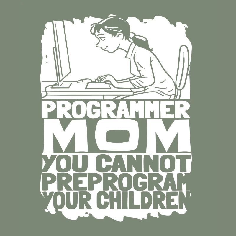 Entwickler Coder Programmierer Mama
