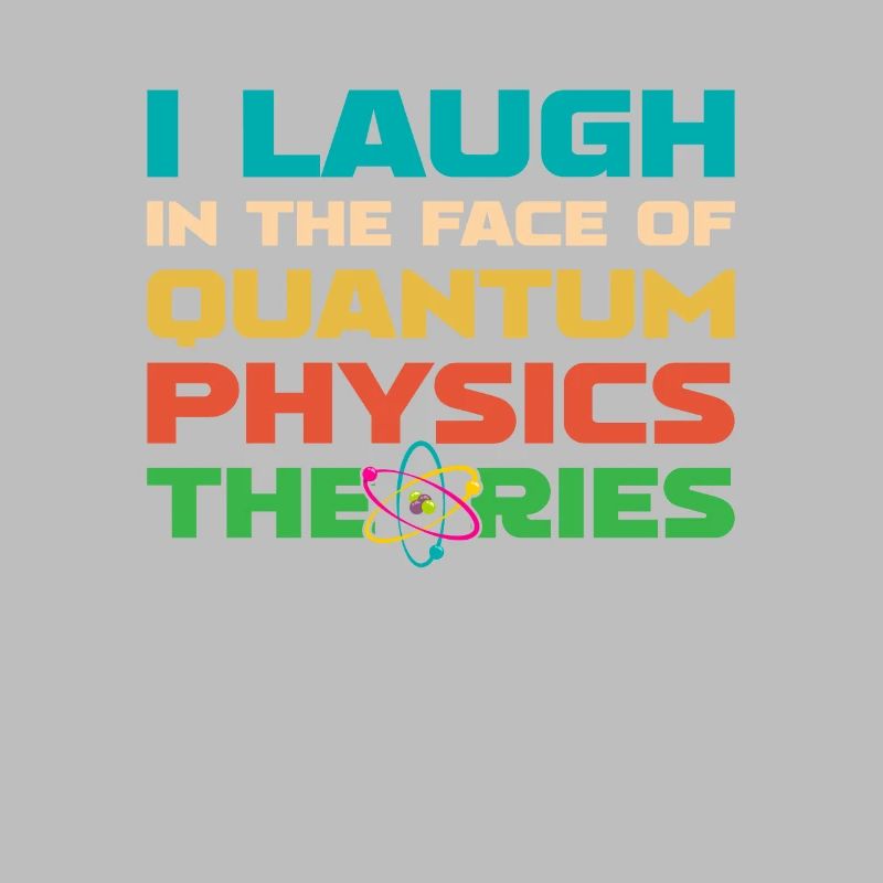 Physics Physicists Quantum Physics