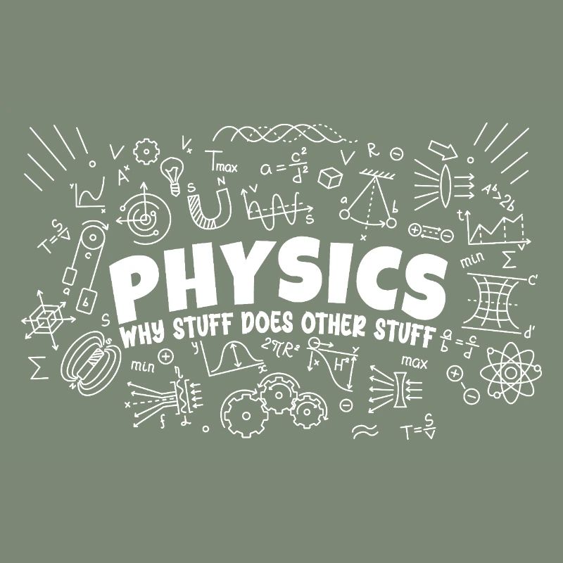Physics Why Stuff Does Other Stuff | Funny Physici