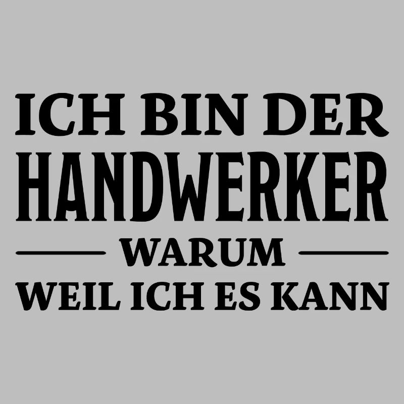 Handwerker Spruch Heimwerker Handwerker Geschenk