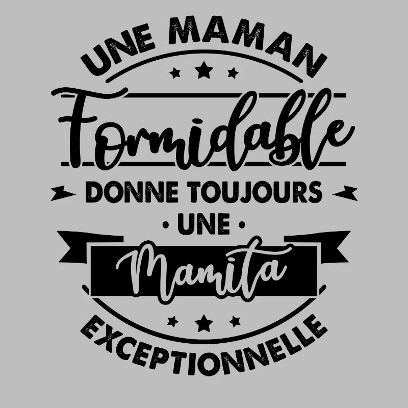 Maman formidable donne Mamita Exceptionnelle