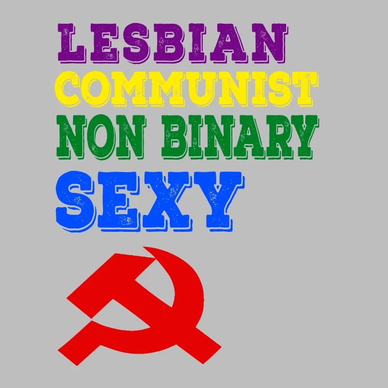 Lesbian communist non binary and sexy