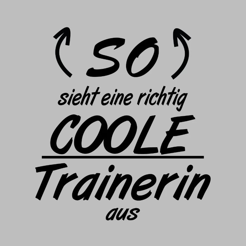Trainerin - So sieht eine richtig coole Trainerin