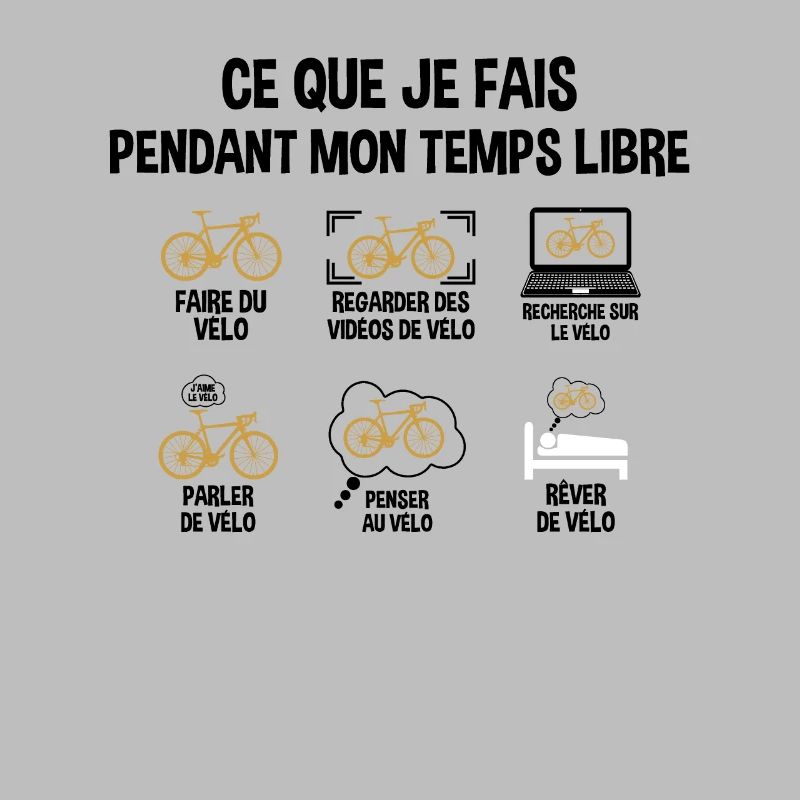 Ce Que Je Fais Durant Mon Temps Libre Cadeau Vélo
